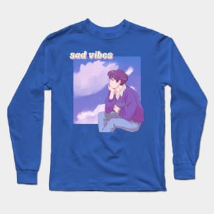 sad vibes Long Sleeve T-Shirt